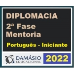 Diplomacia 2ª Fase - Português - Iniciante (CLIO/DAMÁSIO 2022) (Carreiras Internacionais) Internacional